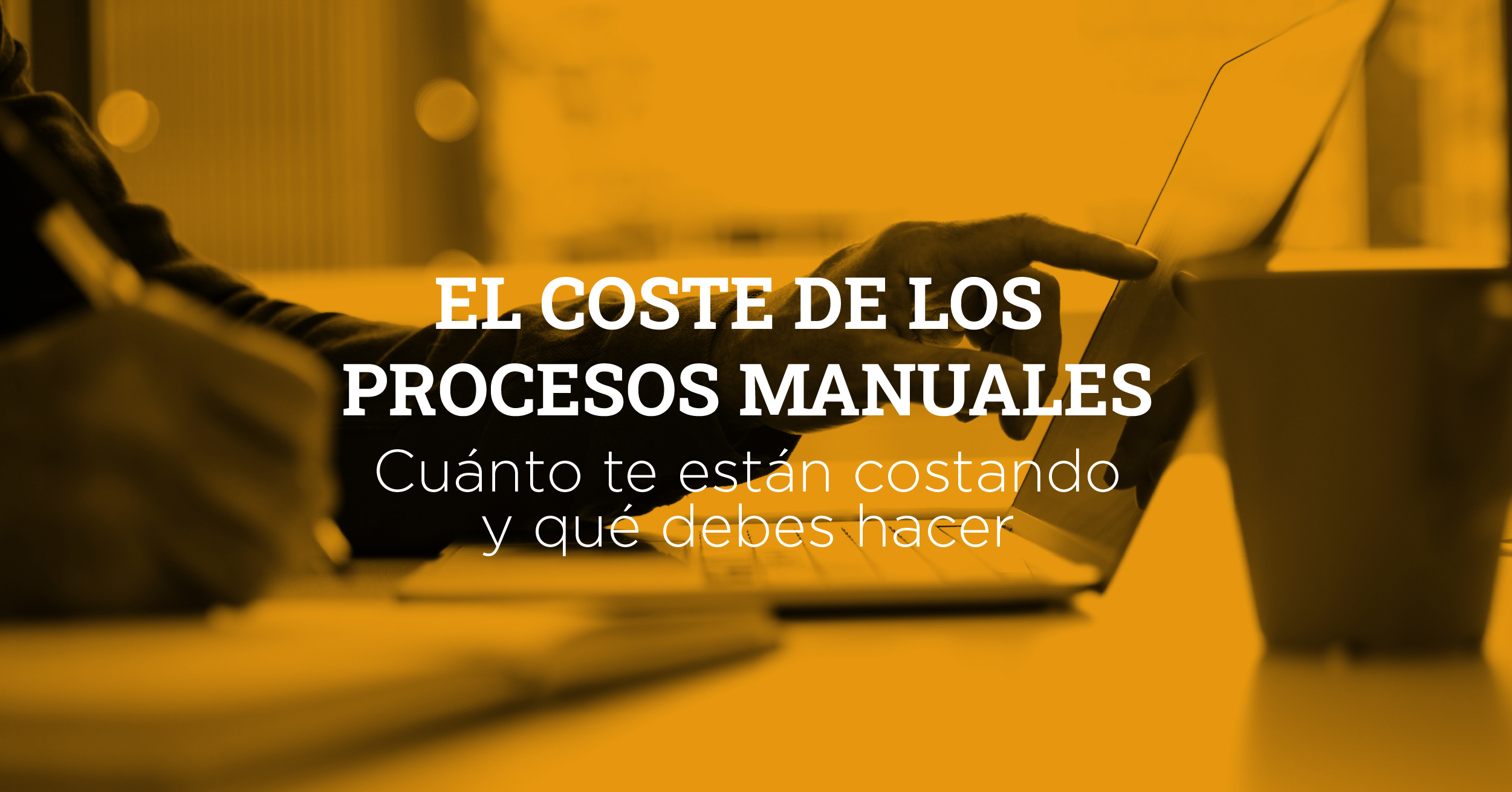 Coste procesos manuales